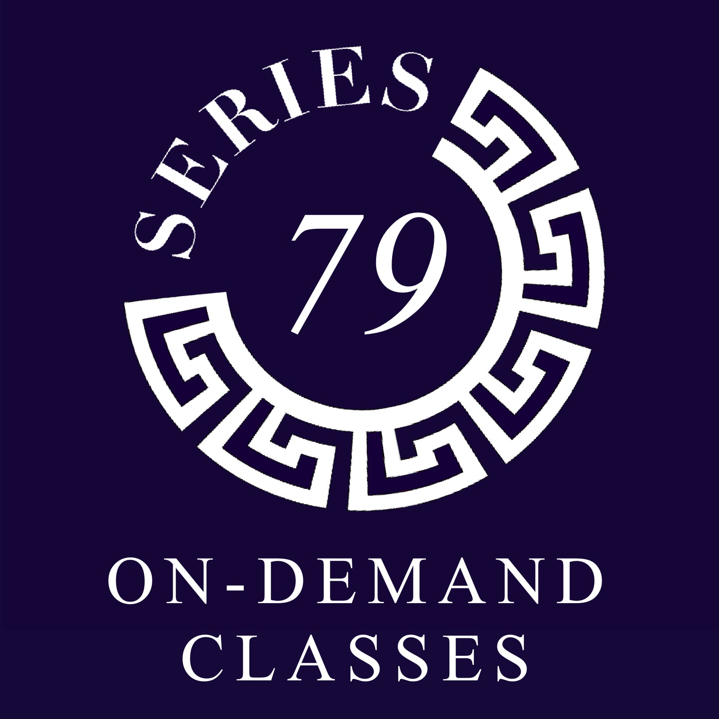 Series 79: Online On-Demand Classes