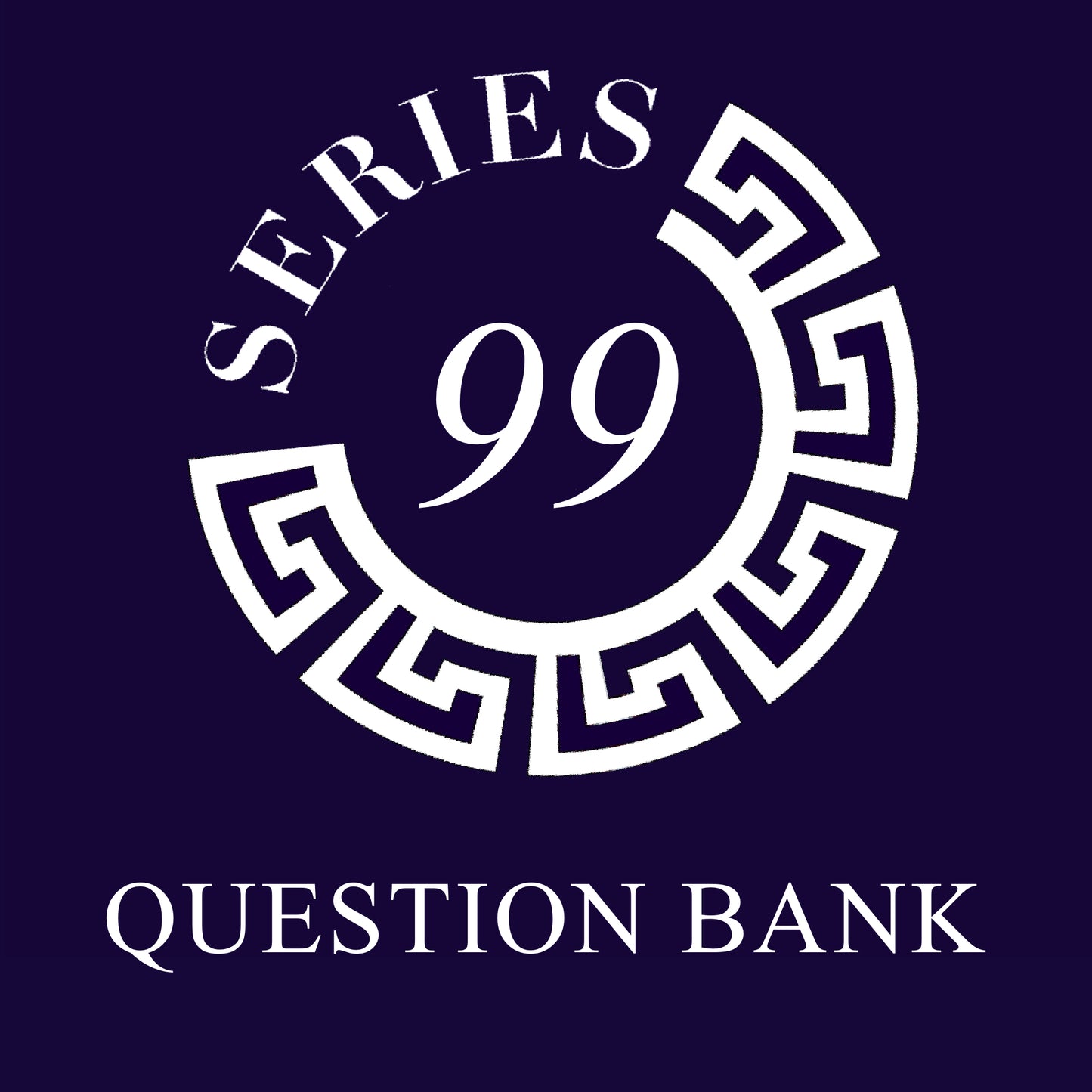 Series 99: Question Bank