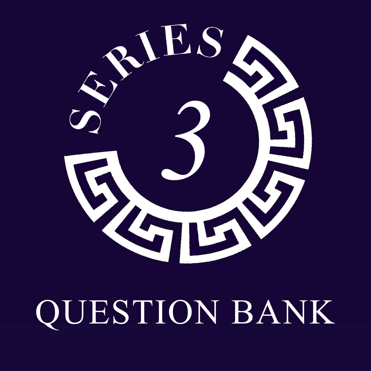 Series 3: Question Bank