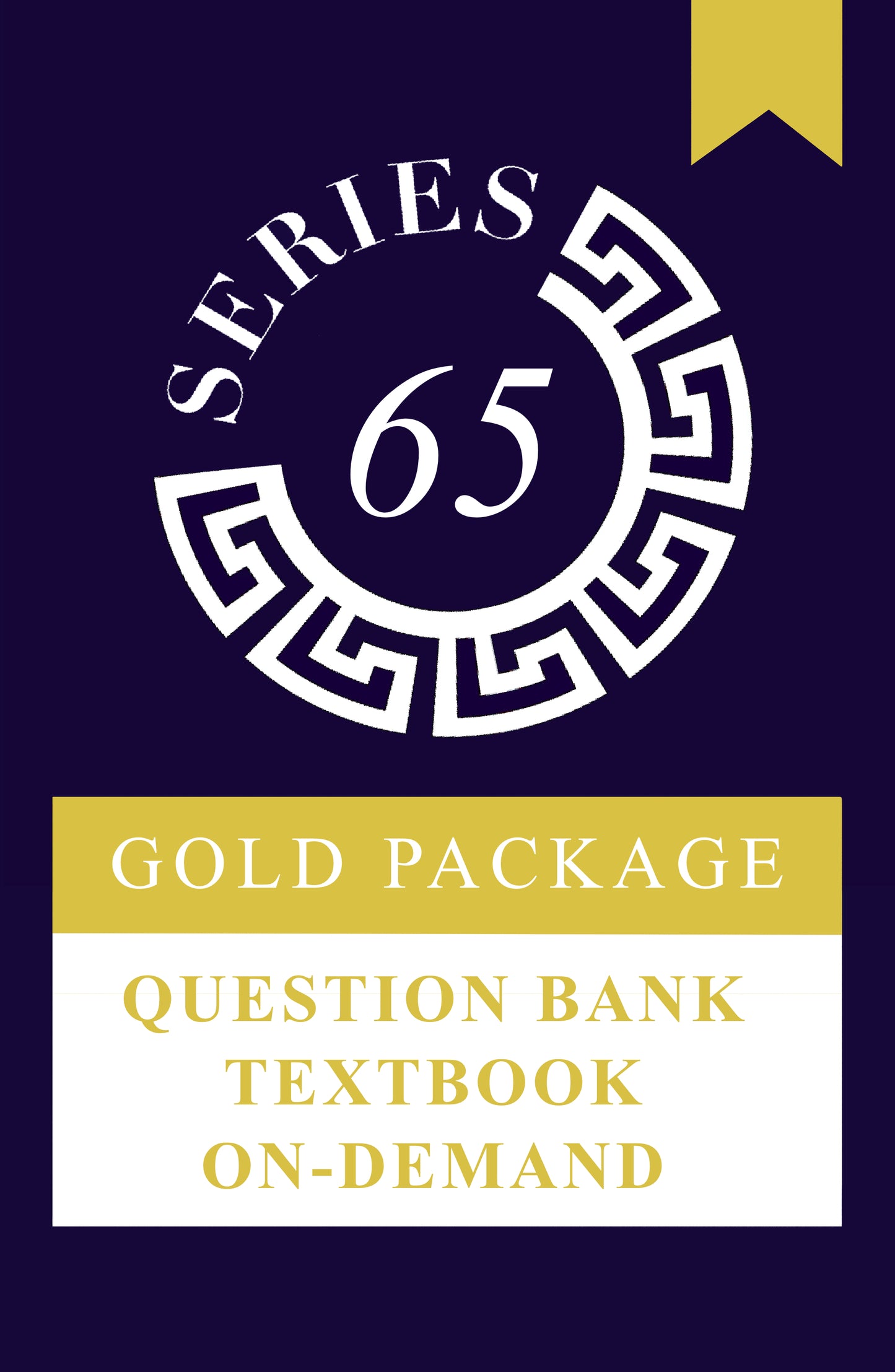 Series 65 Gold Package: Self Study and On-Demand Class